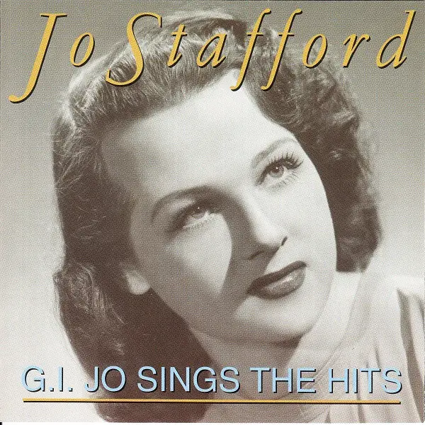 Jo Stafford - G.I. Jo Sings The Hits (CD, Compilation) - NM/NM - Classical33.co.uk