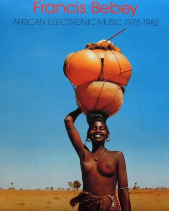 Francis Bebey - African Electronic Music 1975-1982 - All City Records