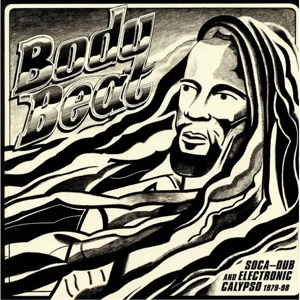 Various - Body Beat (Soca-Dub And Electronic Calypso 1979-98) - All City Records