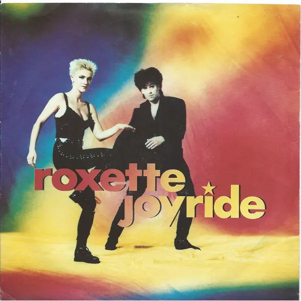 Roxette - Joyride 7 Inch Vinyl Single (7 Inch Record) - NM/VG+ - Classical33.co.uk
