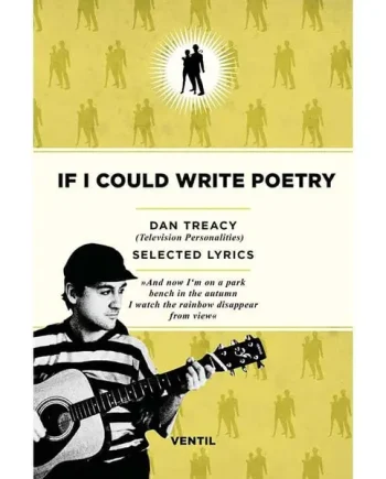 Dan Treacy - If I Could Write Poetry