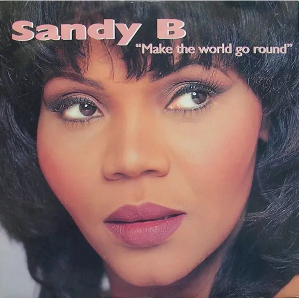 Sandy B - Make The World Go Round - All City Records