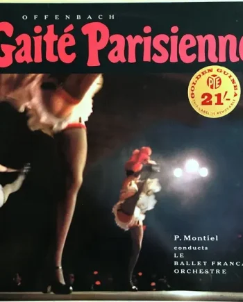 P. Montiel, Le Ballet Francais Orchestre, Jacques Offenbach - Gaité Parisienne Vinyl LP (LP Record, Mono) - NM/VG+ - Classical33.co.uk
