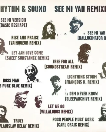Rhythm & Sound - See Mi Yah Remixes