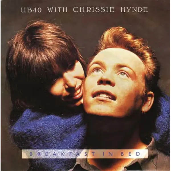 UB40 With Chrissie Hynde - Breakfast In Bed 7 Inch Vinyl Single (7 Inch Record) - VG+/VG - Classical33.co.uk
