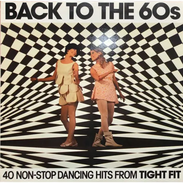 Tight Fit - Back To The 60's Vinyl LP (LP Record, Mixed) - NM/VG+ - Classical33.co.uk