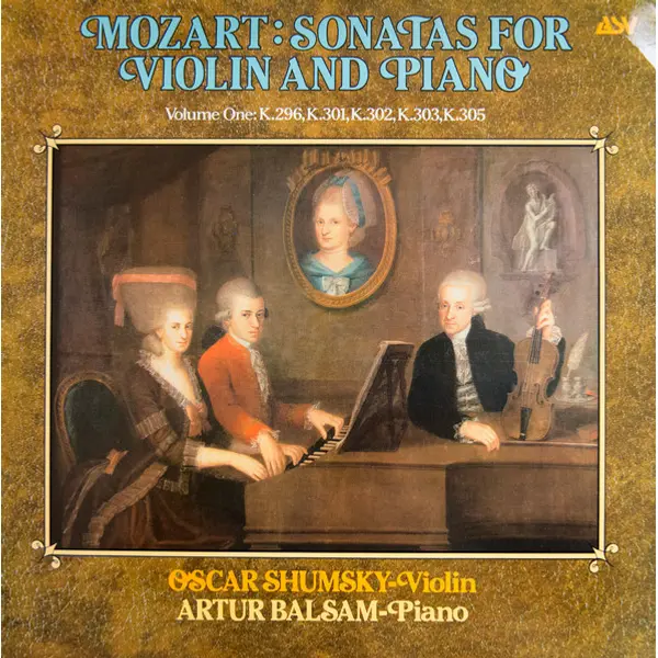 Wolfgang Amadeus Mozart, Oscar Shumsky, Arthur Balsam - Sonatas for Violin and Piano, Volume One Vinyl LP (LP Record) - M/M - Classical33.co.uk