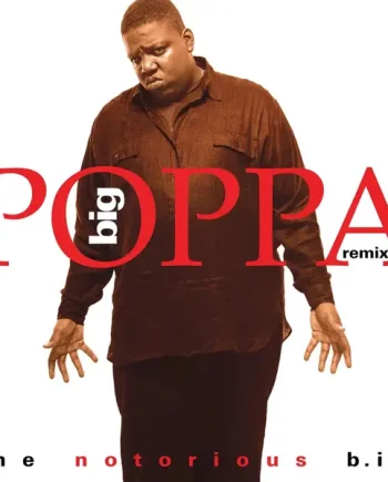 THE NOTORIOUS BIG - BIG POPPA (REMIX) VINYL (SUPER LTD. 'RSD BF' ED. RECYCLED RED 12")