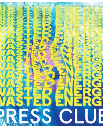 PRESS CLUB - WASTED ENERGY VINYL (LTD. ED. TRANSPARENT MAGENTA)