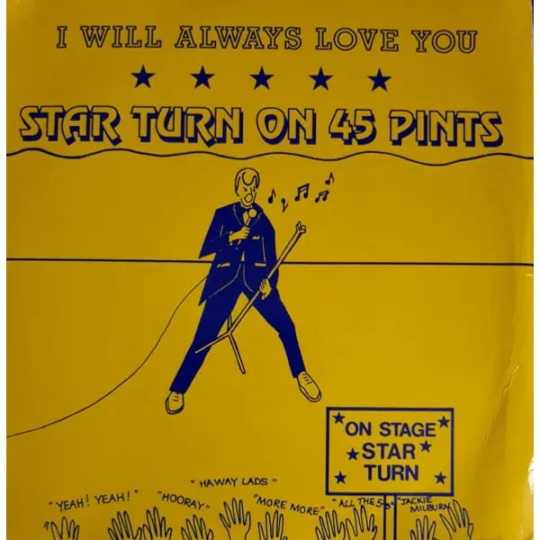 Star Turn On 45 Pints - I Will Always Love You 7 Inch Vinyl Single (7 Inch Record) - NM/NM - Classical33.co.uk
