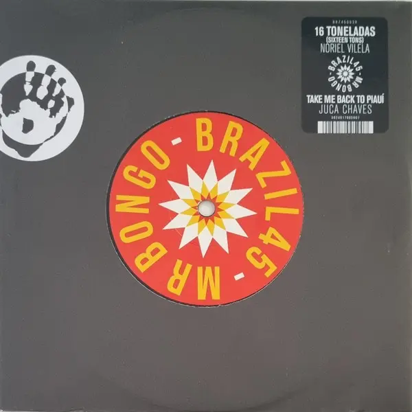 Noriel Vilela / Juca Chaves - 16 Toneladas / Take Me Back To Piauí - All City Records