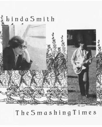 Linda Smith / The Smashing Times - split