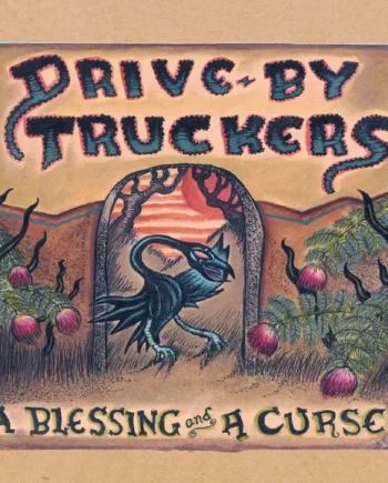 DRIVE-BY TRUCKERS - A BLESSING AND A CURSE VINYL RE-ISSUE (LTD. ED. CRYSTAL FUSCHIA)