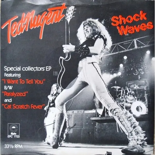 Ted Nugent - I Want To Tell You 7 Inch Vinyl Single (7 Inch Record, Promo) - NM/VG+ - Classical33.co.uk