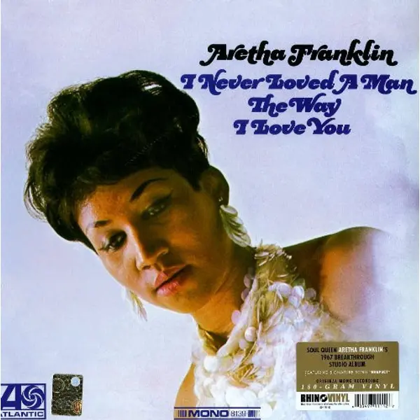 Aretha Franklin - I Never Loved A Man The Way I Love You - All City Records