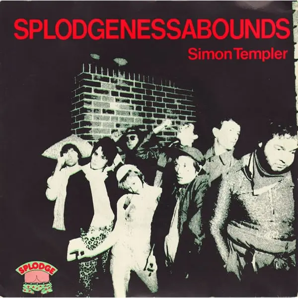 Splodgenessabounds - Simon Templer 7 Inch Vinyl Single (7 Inch Record) (45 Record) - VG+/VG - Classical33.co.uk