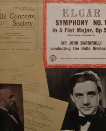 Elgar - Sir John Barbirolli Conducting The Hallé Orchestra - Symphony No. 1 In A Flat Major, Op. 55 (First Three Movements) Vinyl LP (LP Record, Mono) - VG+/VG+ - Classical33.co.uk