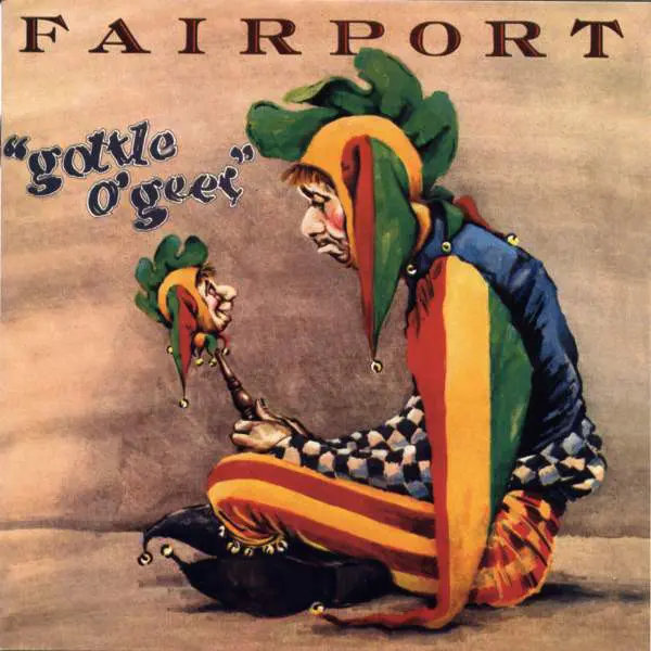 Fairport Convention - Gottle O'Geer - All City Records