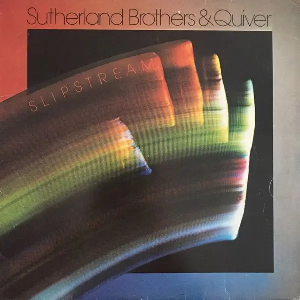 Sutherland Brothers and Quiver - Slipstream Vinyl LP (LP Record, Album) - NM/VG+ - Classical33.co.uk