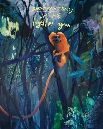 BONNIE "PRINCE" BILLY - WE ARE TOGETHER AGAIN VINYL (LTD. INDIE ED. VARIANTS)