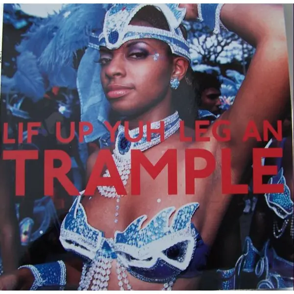 Various - Lif Up Yuh Leg An Trample: The Soca Train From Port Of Spain - All City Records