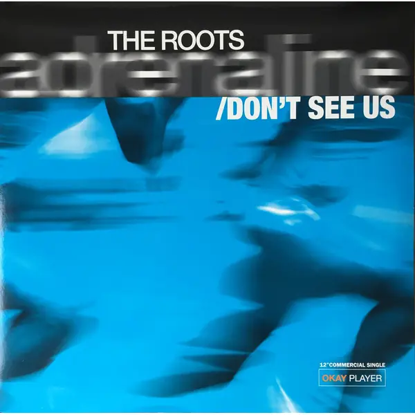 Roots, The - Adrenaline / Don't See Us - All City Records