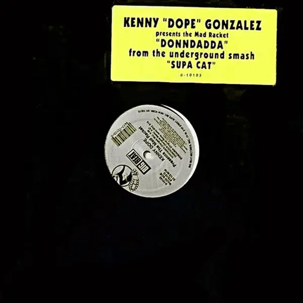 Kenny "Dope" Gonzalez presents Mad Racket, The - Dondadda - All City Records