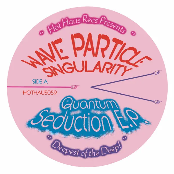 Wave Particle Singularity - Quantum Seduction EP (w/ M4A4 Remix) - All City Records