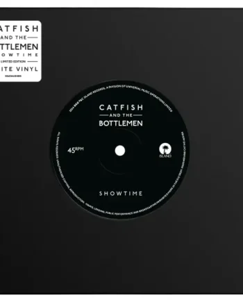 CATFISH & THE BOTTLEMEN - SHOWTIME VINYL (LTD. ED. WHITE 7")