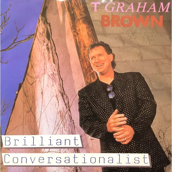 T. Graham Brown - Brilliant Conversationalist / Walk On Water 7 Inch Vinyl Single (7 Inch Record) - NM/VG+ - Classical33.co.uk