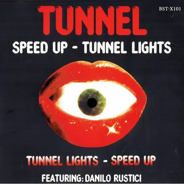 Tunnel (3) Featuring Danilo Rustici - Speed Up / Tunnel Lights - All City Records
