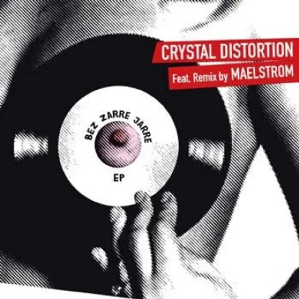 Crystal Distortion - Bez Zarre Jarre EP - All City Records