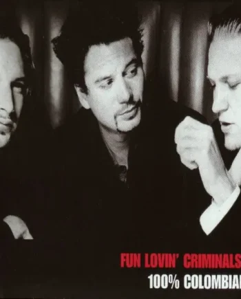 Fun Lovin' Criminals - 100% Colombian (CD, Album) - NM/NM - Classical33.co.uk