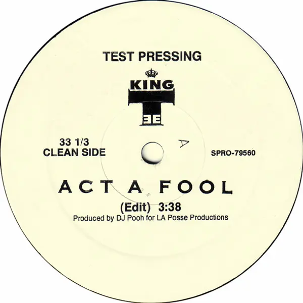 King Tee - Act A Fool - All City Records