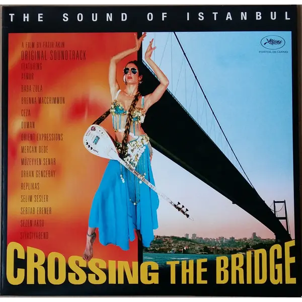 Various - Crossing The Bridge - The Sound Of Istanbul (Original Soundtrack) - All City Records