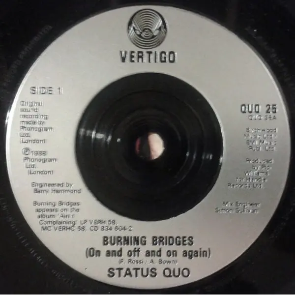 Status Quo - Burning Bridges (On And Off And On Again) 7 Inch Vinyl Single (7 Inch Record) (45 Record) - NM/VG+ - Classical33.co.uk