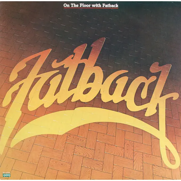 Fatback Band, The - On The Floor With Fatback - All City Records