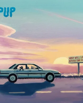 PUP - WHO WILL LOOK AFTER THE DOGS VINYL (LTD. INDIES ED. GATEFOLD VARIANTS)