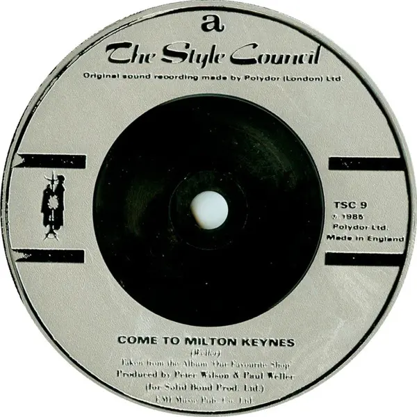 The Style Council - Come To Milton Keynes 7 Inch Vinyl Single (7 Inch Record) - NM/NM - Classical33.co.uk