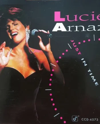 Lucie Arnaz - Just In Time (CD, Album) - NM/NM - Classical33.co.uk