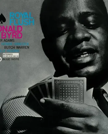 DONALD BYRD - ROYAL FLUSH VINYL RE-ISSUE (180G LP)