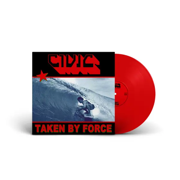 CIVIC - TAKEN BY FORCE VINYL (LTD. ED. TRANSLUCENT RED)