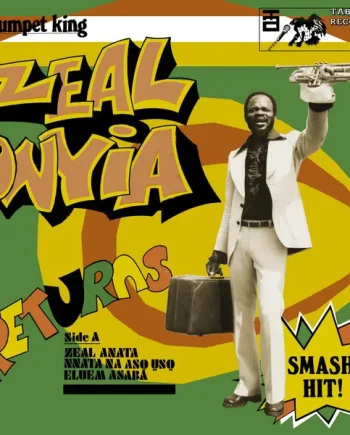 Zeal Onyiah - Trumpet King Zeal Onyia Returns - All City Records