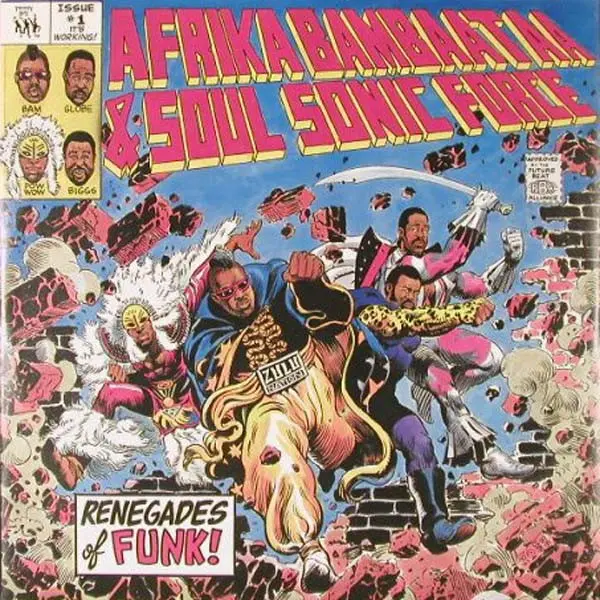 Afrika Bambaataa & Soulsonic Force - Renegades Of Funk! - All City Records