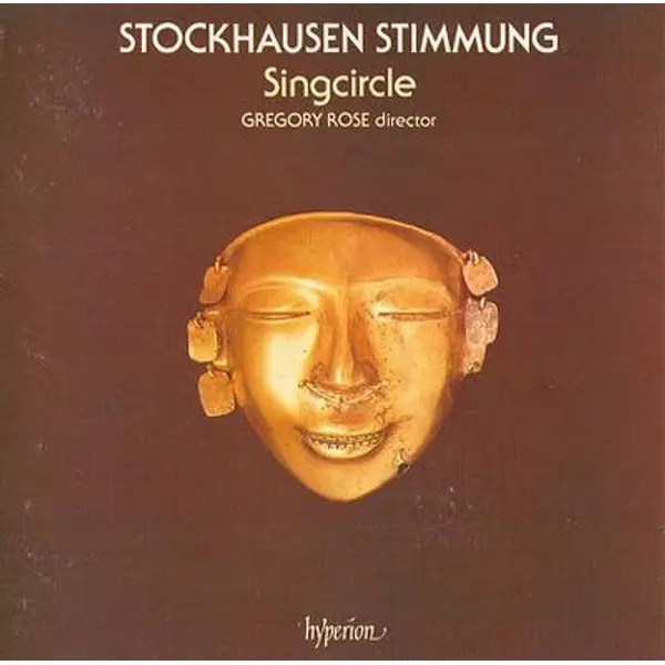 Karlheinz Stockhausen - Singcircle, Gregory Rose - Stimmung - All City Records