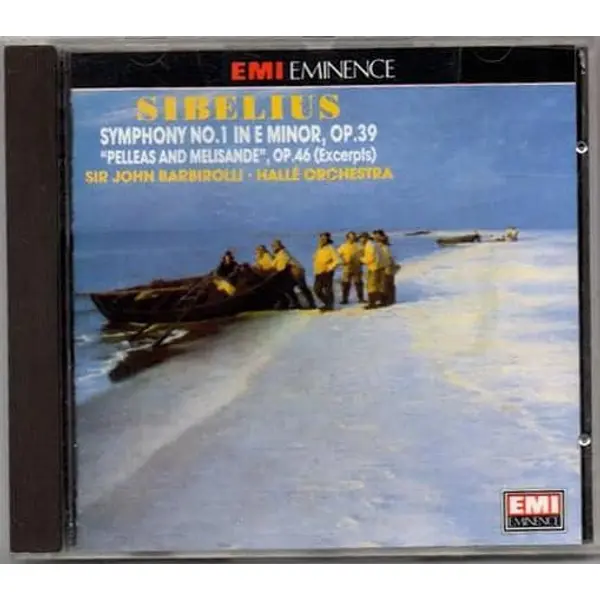 Jean Sibelius, Sir John Barbirolli Conducting Hallé Orchestra - Sibelius Symphony No. 1 In E Minor, Op. 39, Pelleas And Melisande, Op. 46 (Excerpts) (CD) - VG+/VG+ - Classical33.co.uk