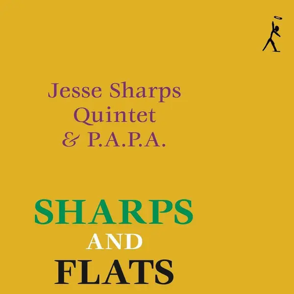 JESSE SHARPS QUINTET / PAPA - Sharps & Flats - All City Records
