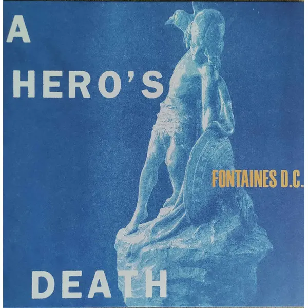 Fontaines D.C. - A Hero's Death - All City Records