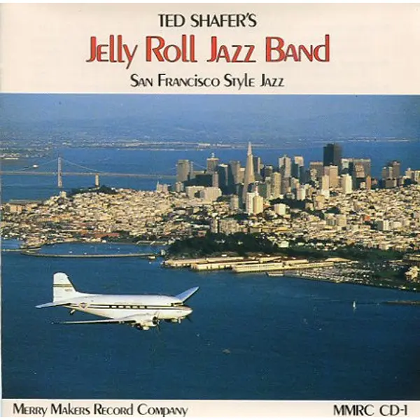Ted Shafer's Jelly Roll Jazz Band - Ted Shafer's Jelly Roll Jazz Band (CD, Album, Compilation) - NM/NM - Classical33.co.uk