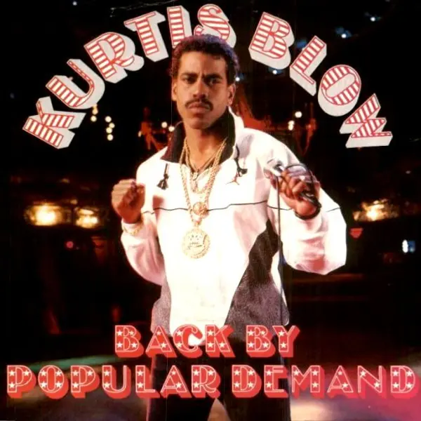 Kurtis Blow - Back By Popular Demand - All City Records